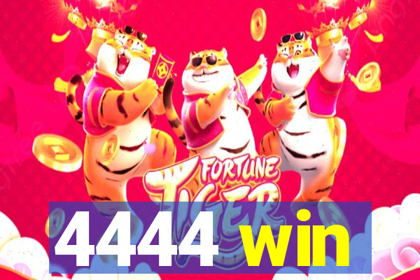 4444 win